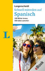Schnell mitreden auf Spanisch - 100 Wörter lernen, 500 Sätze sprechen