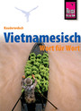 Reise Know-How Kauderwelsch Vietnamesisch - Wort für Wort - Kauderwelsch-Sprachführer Band 61