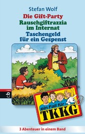 TKKG - Die Gift-Party/Rauschgift-Razzia im Internat/Taschenfeld für ein Gespenst - Sammelband 4, 3in1-Bundle