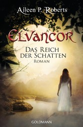 Das Reich der Schatten - Elvancor 2 - Roman