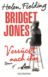 Bridget Jones - Verrückt nach ihm - Roman