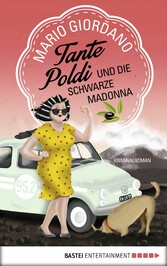 Tante Poldi und die Schwarze Madonna - Kriminalroman